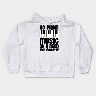 No Piano Music On A Dead Planet Kids Hoodie